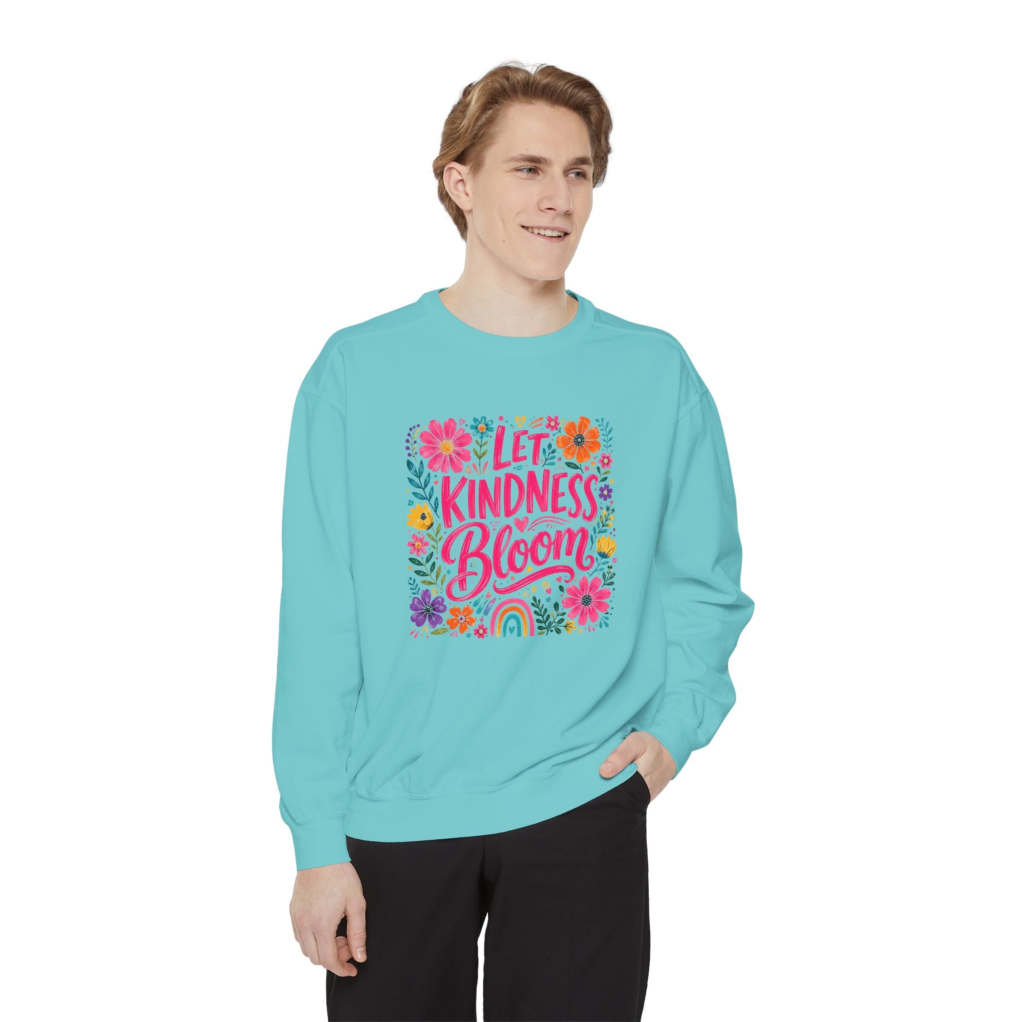 Let Kindness Bloom Sweatshirt — Floral Inspirational Crewneck