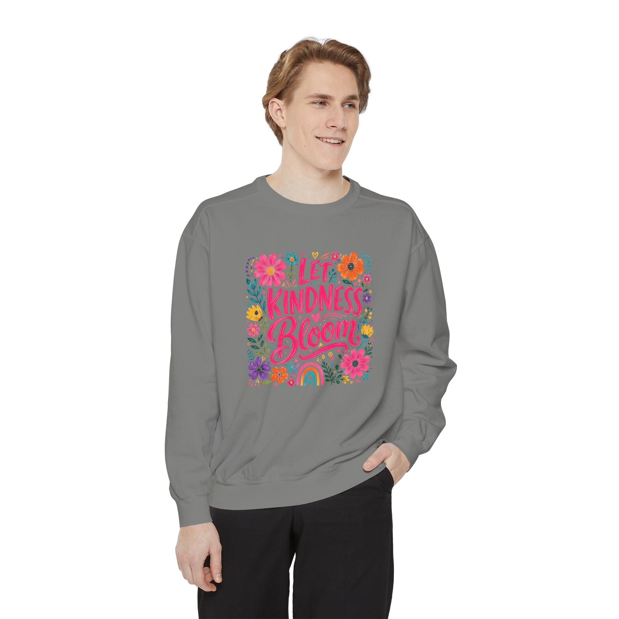 Let Kindness Bloom Sweatshirt — Floral Inspirational Crewneck