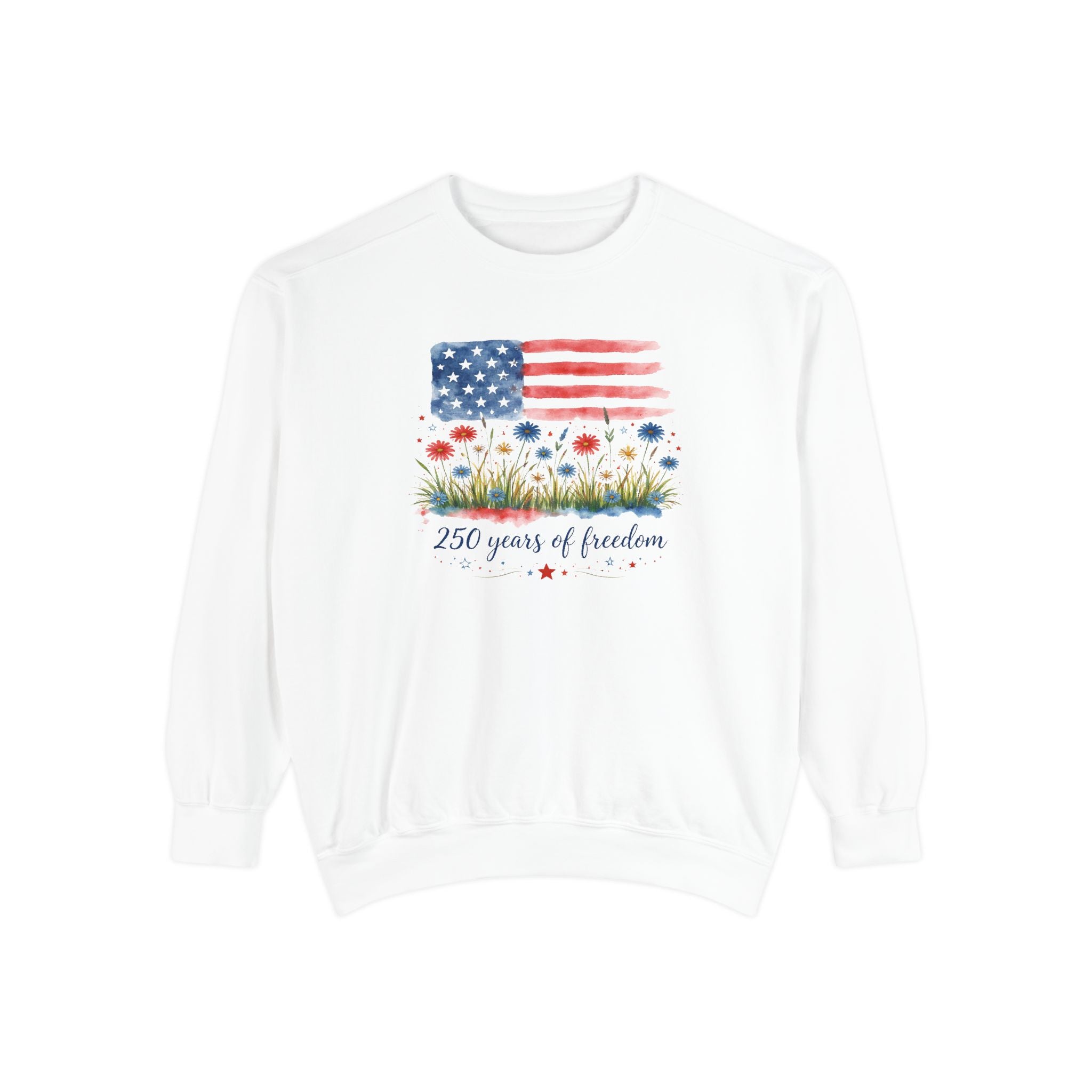 Freedom Floral Sweatshirt — "250 Years of Freedom" American Flag