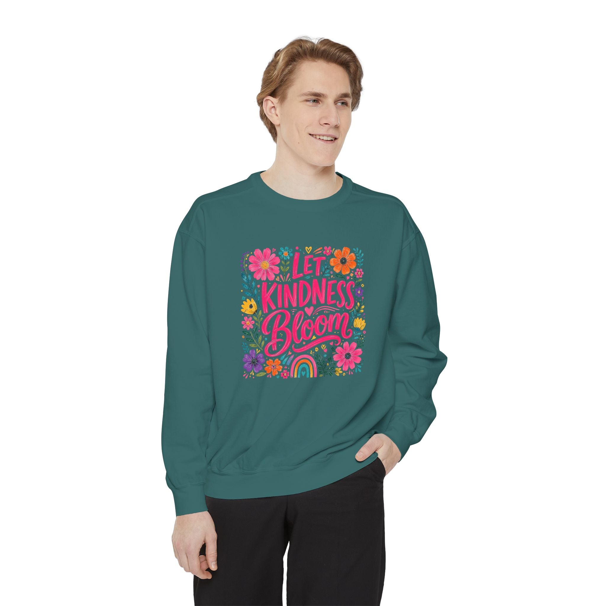 Let Kindness Bloom Sweatshirt — Floral Inspirational Crewneck