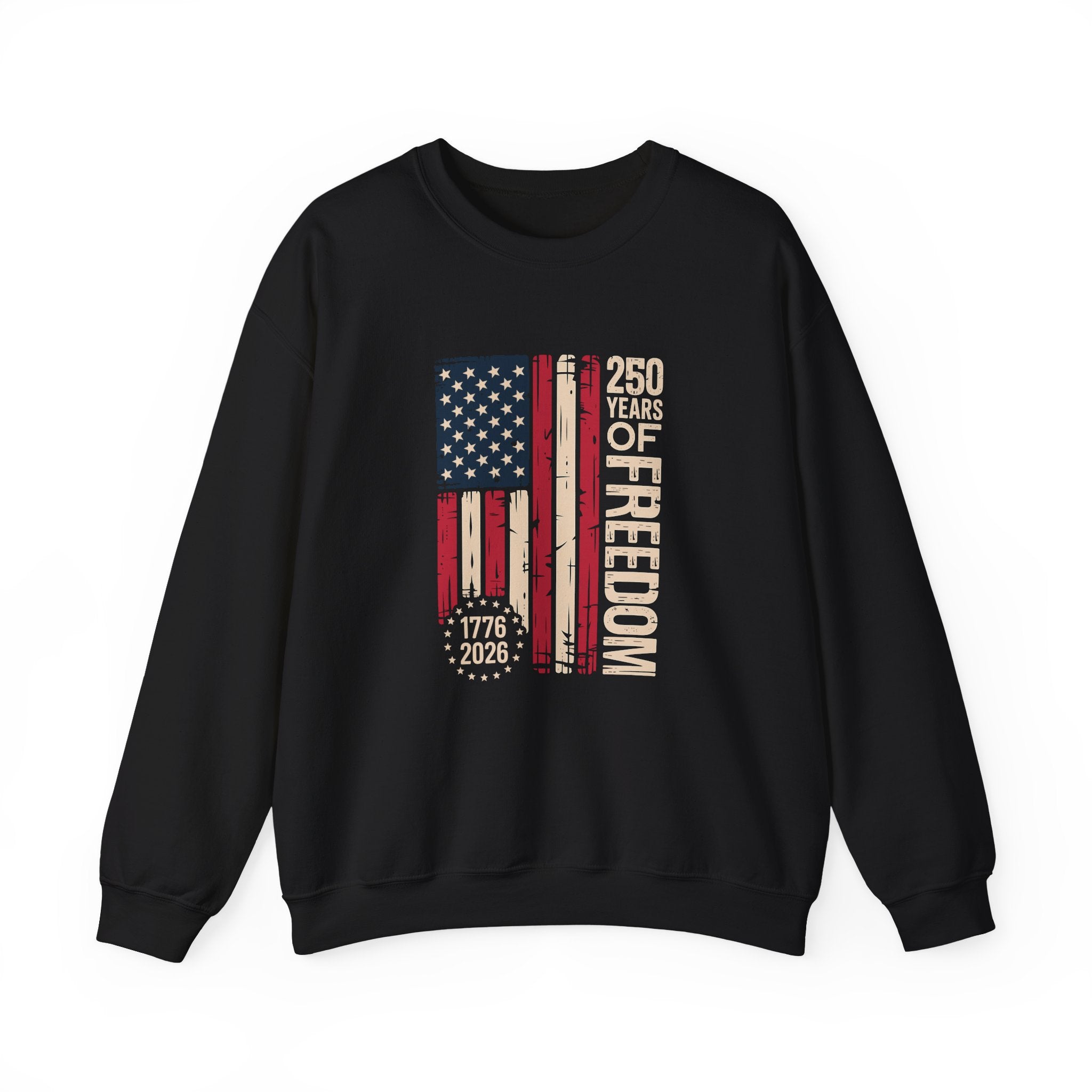 250 Years of Freedom Crewneck Sweatshirt – Patriotic American Flag 1776–2026 Anniversary