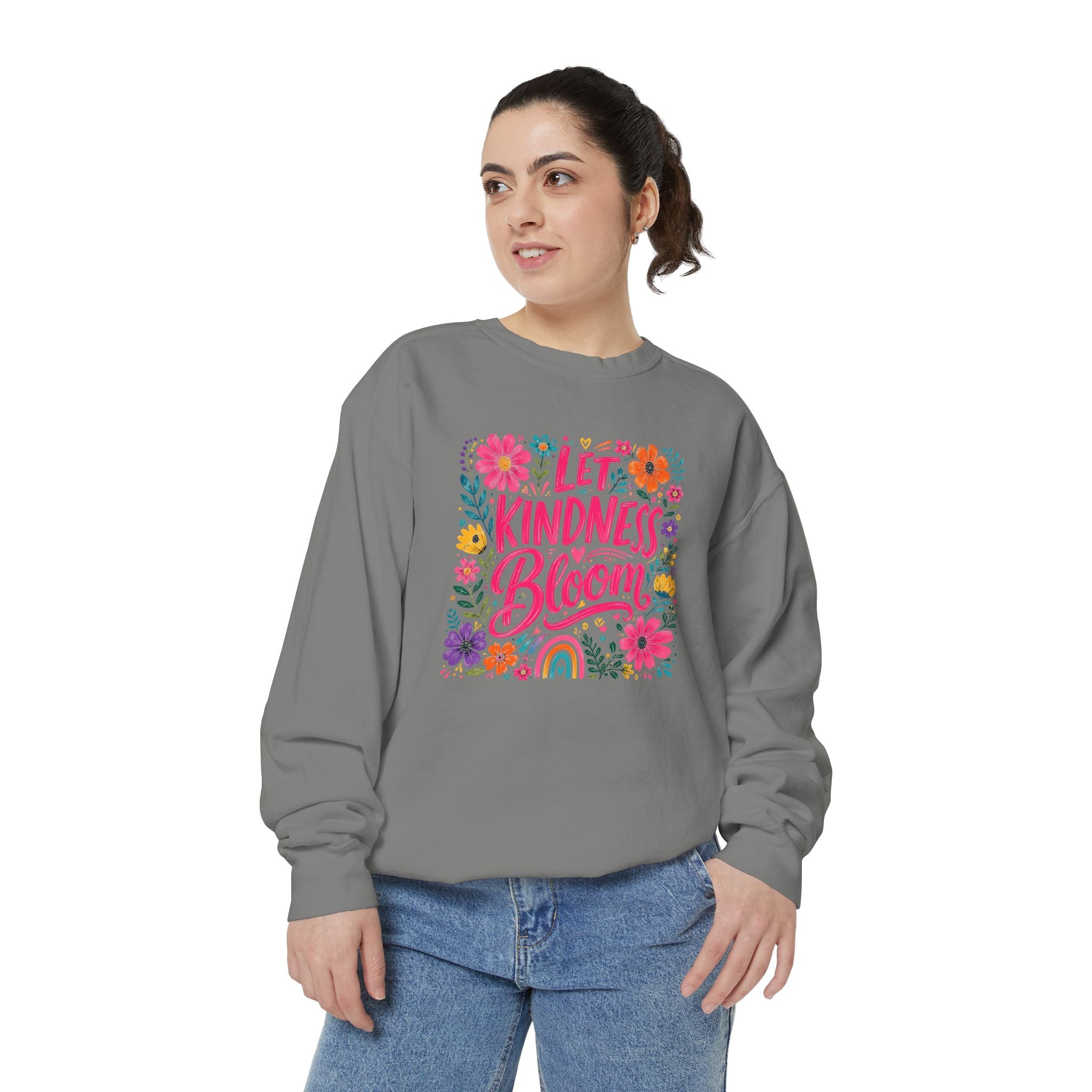 Let Kindness Bloom Sweatshirt — Floral Inspirational Crewneck